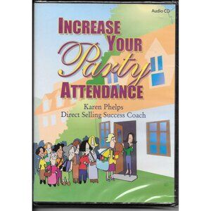 Increase Your Party Attendance Karen Phelps Direct Selling Success Coach DVD4008